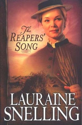 The Reapers' Song, Red River of the North Series #4   -     By: Lauraine Snelling
