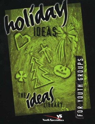 Holiday Ideas, Ideas Library   -     By: Youth Specialties
