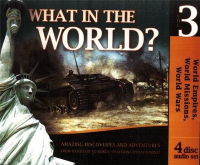 History Revealed: What in the World Volume 3 Audio CD  Set  -     By: Diana Waring

