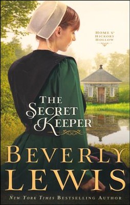 The Secret Keeper, Home to Hickory Hollow Series #4   -     By: Beverly Lewis
