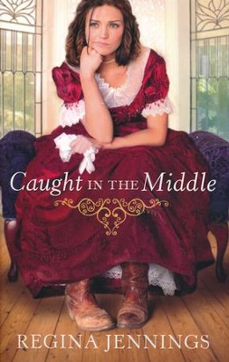 Caught in the Middle   -     By: Regina Jennings
