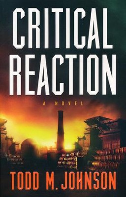 Critical Reaction    -     By: Todd M. Johnson
