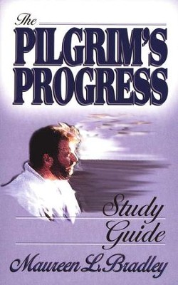 The Pilgrim's Progress, Book Study Guide    -     By: Maureen Bradley
