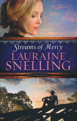 Streams of Mercy #3  -     By: Lauraine Snelling
