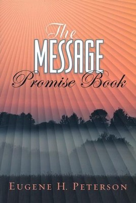 The Message Promise Book, Revised  -     By: Eugene H. Peterson
