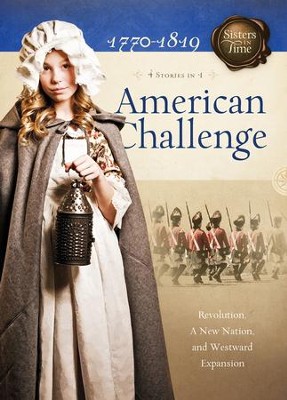 American Challenge: Revolution, A New Nation, and Westward Expansion - eBook  -     By: Susan Miller, JoAnn Grote, Veda Jones
