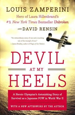 Devil at My Heels  -     By: Louis Zamperini, David Rensin
