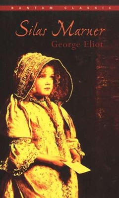 Silas Marner   -     By: George Eliot
