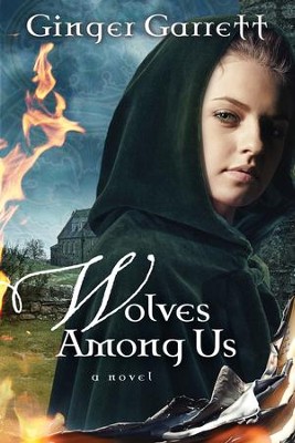 Wolves Among Us: . - eBook  -     By: Ginger Garrett
