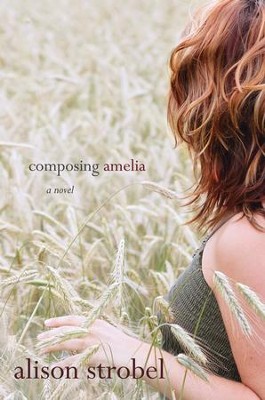 Composing Amelia - eBook  -     By: Alison Strobel
