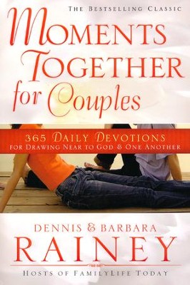 Moments Together for Couples: 365 Daily Devotions for Drawing Near to God & One Another  -     By: Dennis Rainey, Barbara Rainey
