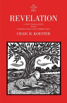 Revelation: Anchor Yale Bible Commentary [AYBC]   -     By: Craig R. Koester
