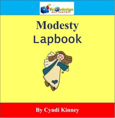 Modesty Lapbook - PDF Download  [Download] -     By: Cyndi Kinney, Shelby Kinney
