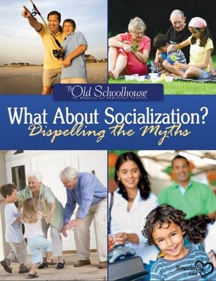 What About Socialization? - PDF Download  [Download] -     By: The Old Schoolhouse
