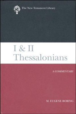 I and II Thessalonians: New Testament Library [NTL]   -     By: M. Eugene Boring
