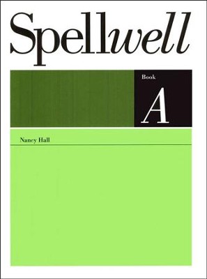 Spellwell Book A, Grade 2 (Homeschool Edition)  -     By: Nancy Hall
