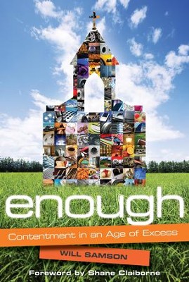 Enough: Contentment in an Age of Excess - eBook  -     By: Will Samson, Lisa Samson

