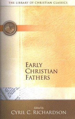Library of Christian Classics - Early Christian Fathers  -     Edited By: Cyril C. Richardson
    By: Edited by Cyril C. Richardson

