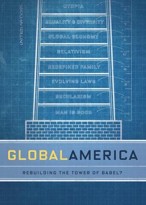 Global America: Rebuilding The Tower Of Babel?  -     By: Truth In Action Ministries
