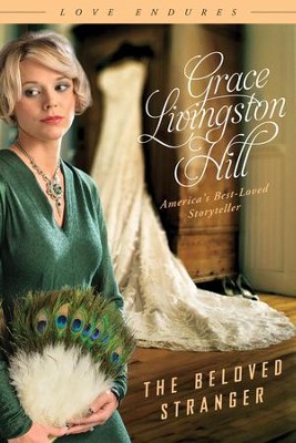 The Beloved Stranger - eBook  -     By: Grace Livingston Hill
