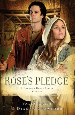 Rose's Pledge - eBook  -     By: Dianna Crawford, Sally Laity

