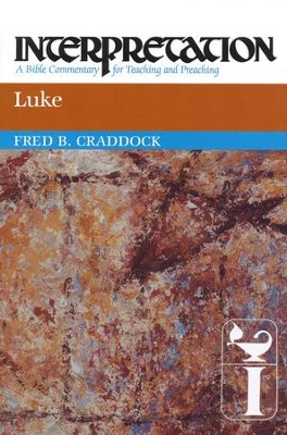 Luke: Interpretation: A Bible Commentary for Teaching and Preaching (Paperback)  -     By: Fred Craddock
