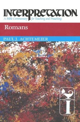 Romans: Interpretation: A Bible Commentary for Teaching and Preaching (Paperback)  -     By: Paul Achtemeier
