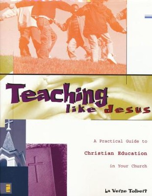Teaching Like Jesus, Softcover   -     By: La Verne Tolbert
