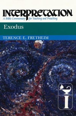 Exodus: Interpretation: A Bible Commentary for Teaching and Preaching (Paperback)  -     By: Terence E. Fretheim
