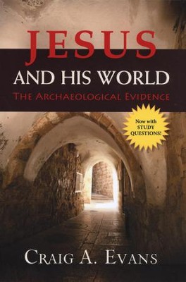 Jesus and His World: The Archaeological Evidence  -     By: Craig A. Evans
