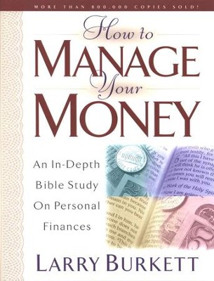 How to Manage Your Money: An In-Depth Bible Study On Personal  Finances  -     By: Larry Burkett
