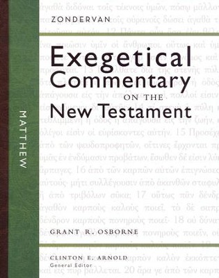 Matthew: Zondervan Exegetical Commentary on the New Testament [ZECNT]  -     Edited By: Clinton E. Arnold
    By: Grant R. Osborne
