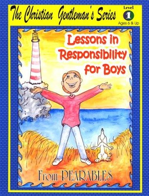 Lessons in Responsibility for Boys, Level 1 (Ages 6 and Up)  - 
