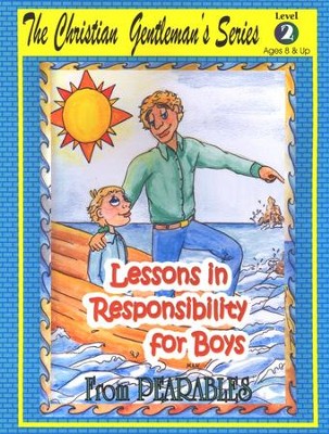 Lessons in Responsibility for Boys, Level 2 (Ages 8  and Up)  - 