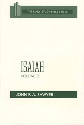 Isaiah, Volume 2: Daily Study Bible [DSB] (Paperback)   -     By: John F.A. Sawyer
