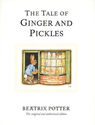 The Tale of Ginger and Pickles  -     By: Beatrix Potter
