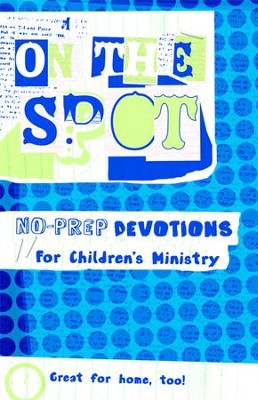 On the Spot: No Prep Devotions for Children's Ministry - eBook  - 