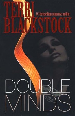 Double Minds  -     By: Terri Blackstock
