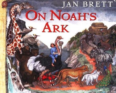 On Noah's Ark  -     By: Jan Brett
