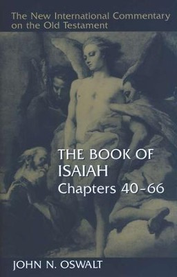 Book of Isaiah 40-66: New International Commentary on the Old Testament    -     By: John N. Oswalt
