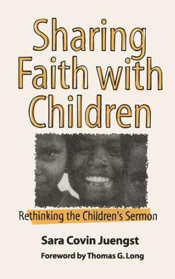 Sharing Faith With Children   -     By: Sara Covin Juengst
