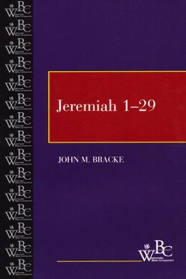 Westminster Bible Companion: Jeremiah 1-29   -     By: John M. Bracke
