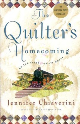 The Quilter's Homecoming   -     By: Jennifer Chiaverini
