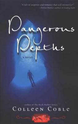 Dangerous Depths, Aloha Reef Series #3   -     By: Colleen Coble
