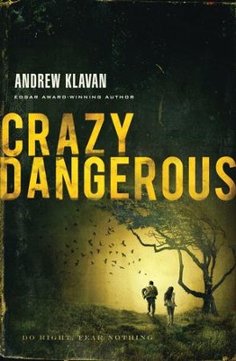 Crazy Dangerous - eBook  -     By: Andrew Klavan

