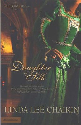 Daughter of Silk, The Silk House Series #1   -     By: Linda Lee Chaikin
