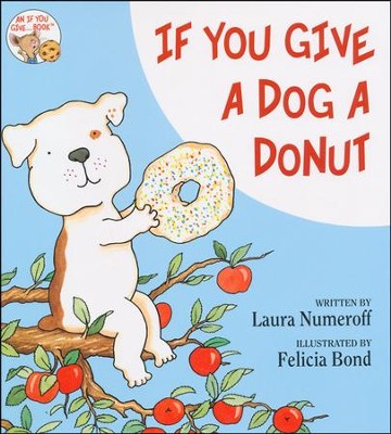 If You Give a Dog a Donut  -     By: Laura Numeroff
