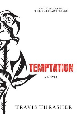 Temptation: A Novel - eBook  -     By: Travis Thrasher
