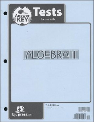 BJU Press Algebra 1 Grade 9 Test Pack Answer Key, Third Edition   - 
