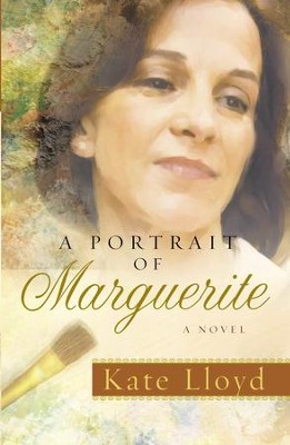 A Portrait of Marguerite: A Novel - eBook  -     By: Kate Lloyd
